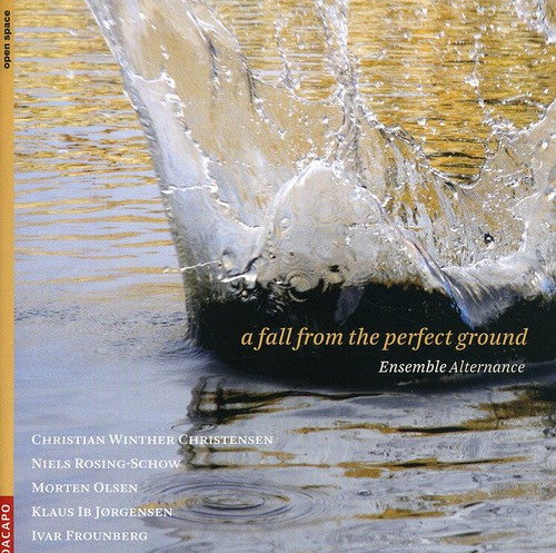 Ensemble Alternance - Fall from the Perfect Ground