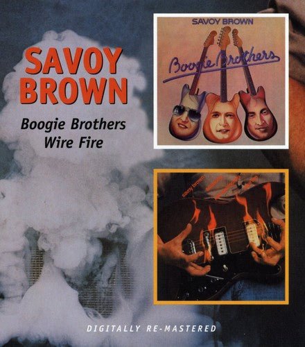 Savoy Brown - Boogie Brothers / Wire Fire