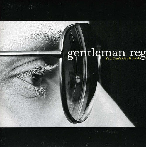 Gentleman Reg - You Can't Get It Back