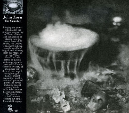 John Zorn - The Crucible