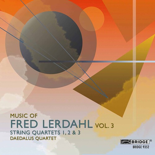 Lerdahl/ Daedalus Quartet - Music of Fred Lerdahl 3