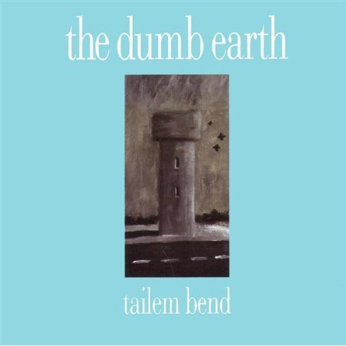 Dumb Earth - Tailem Bend