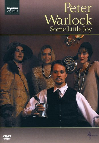 Peter Warlock: Some Little Joy