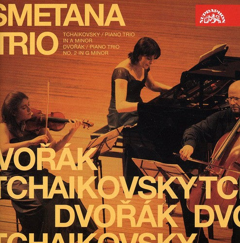 Tchaikovsky/ Dvorak/ Smetana Trio - Piano Trios