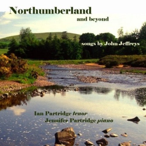 Jeffreys/ Ian Partidge / Jennifer Partidge - Northumberland & Beyond