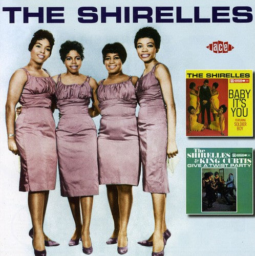 Shirelles - Baby It's You/The Shirelles and King Curtis Give A Twist Party
