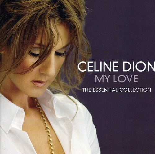 Celine Dion - My Essential Collection