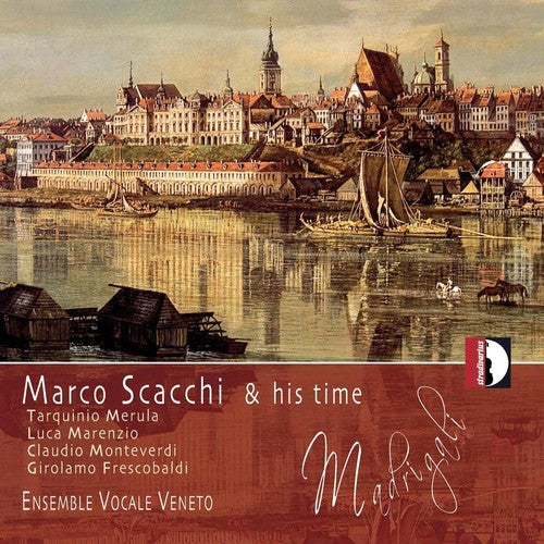 Ensemble Vocale Veneto - Scacchi & His Time