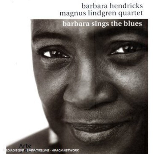 Barbara Hendricks / Magnus Lindgren Quartet - Barbara Sings the Blues