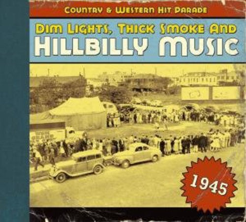 1945-Dim Lights Thick Smoke & Hilbilly Music Count - 1945-Dim Lights Thick Smoke & Hilbilly Music Count