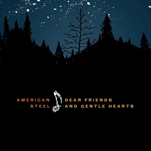 American Steel - Dear Friends and Gentle Hearts