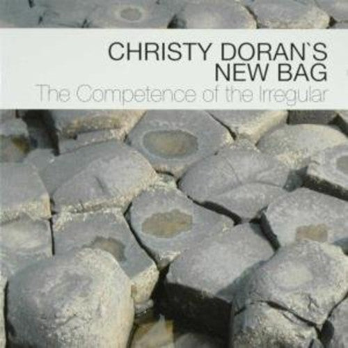 Christy Doran's New Bag - The Competence Of The Irregular