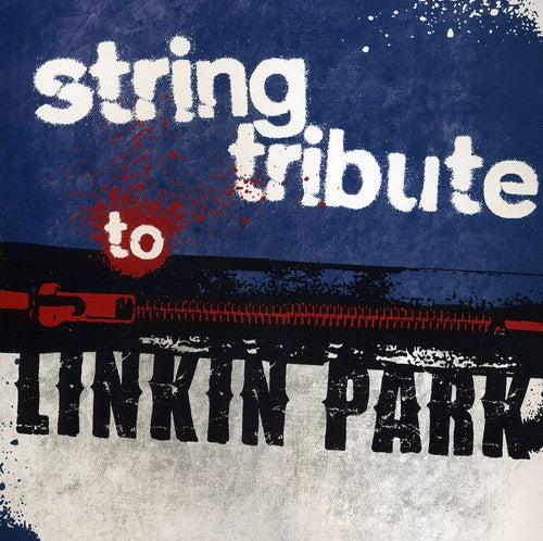 String Tribute - String Tribute to Linkin Park