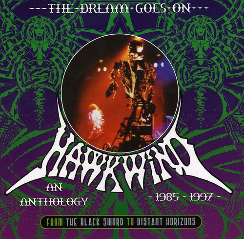 Hawkwind - Dream Goes on: From Black Sword to Distant Horizon