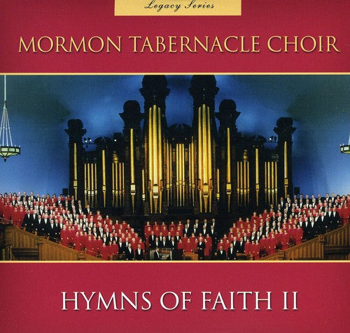 Mormon Tabernacle Choir - Legacy Series Hymns of Faith 2