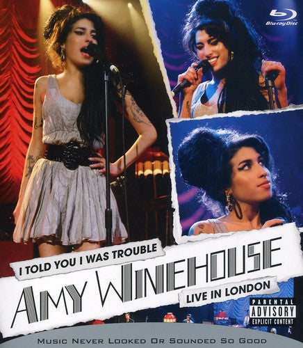 Amy Winehouse: I Told You I Was Trouble: Live in London