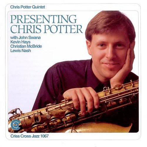 Chris Potter - Presenting Chris Potter
