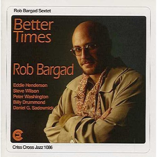 Rob Bargad - Better Times
