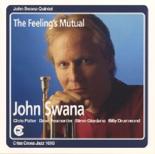 John Swana - Feeling's Mutual