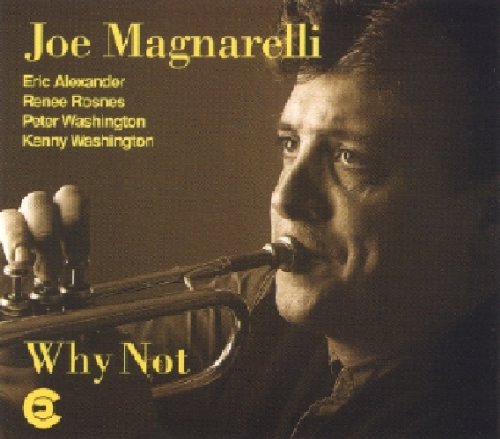 Joe Magnarelli - Why Not