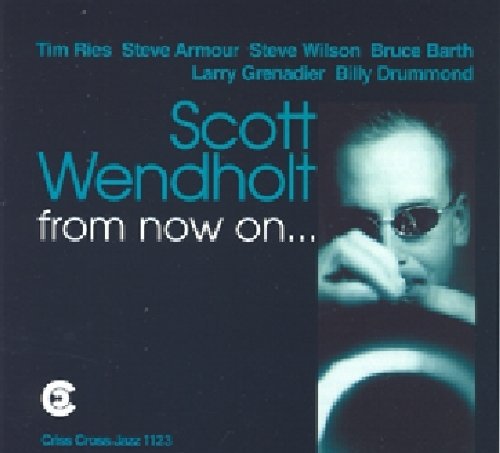 Scott Wendholt - From Now on