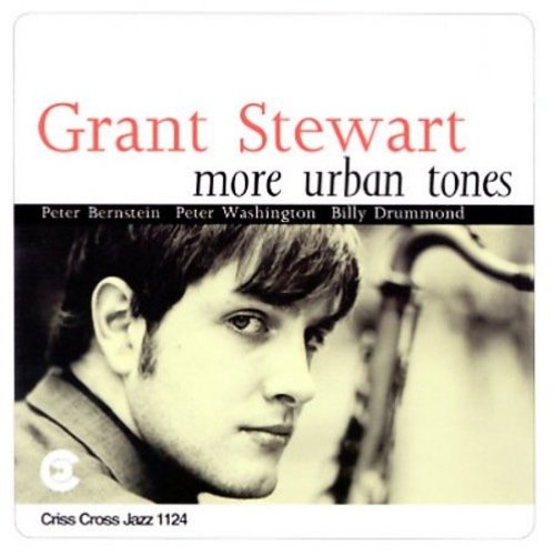 Grant Stewart - More Urban Tones