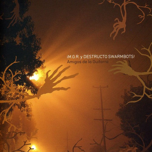 Mgr/ Destructo Swarmbots - Amigos de la Guitarra