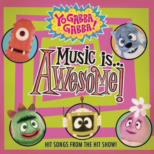 Yo Gabba Gabba - Music Is Awesome 1