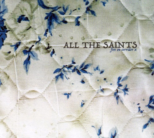 All the Saints - Fire on Corridor X