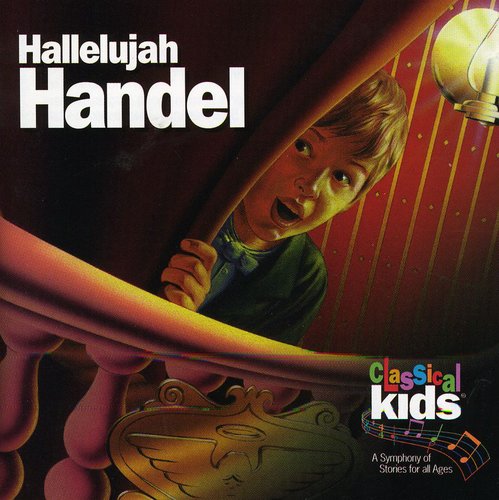 Handel - Hallelujah Handel: Classical Kids