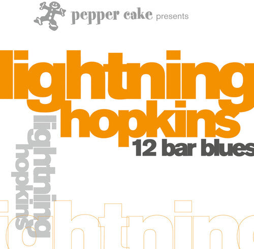 Lightnin' Hopkins - Pepper Cake Presents Lightnin Hopkins