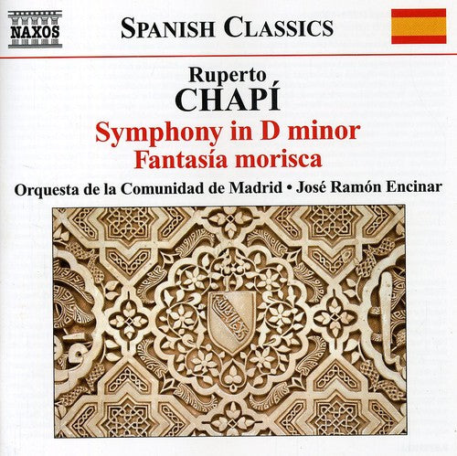 Chapi/ Orq De Comunidad De Madrid/ Encinar - Symphony in D minor / Fantasia Morisca
