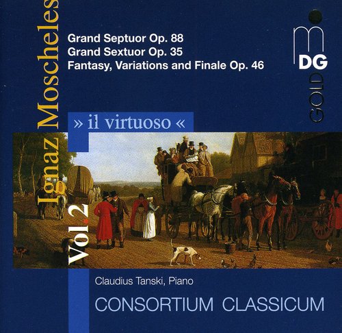Ignaz Moscheles / Tanski/ Consortium Classicum - Fantasy Variations & Finale Op 46