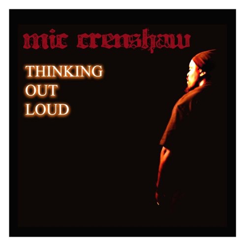 Mic Crenshaw - Thinking Out Loud