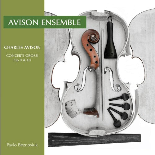 Avison/ Avison Ensemble - Concerti Grossi