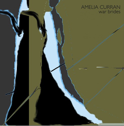 Amelia Curran - War Brides