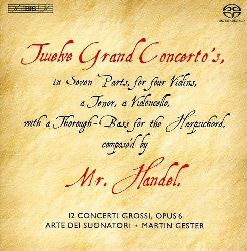 Handel/ Concerti Grossi/ Gester - Twelve Grand Concertos