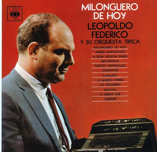 Leopoldo Federico - Milonguero de Hoy