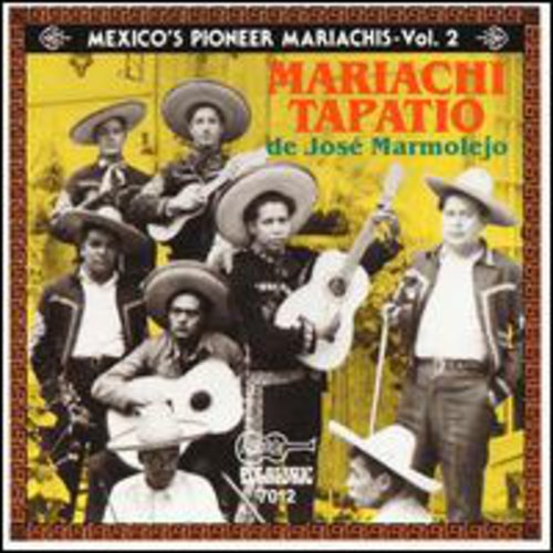 Mariachi Tapatio de Jose Marmolejo - Mexico's Pioneer Mariachis 2
