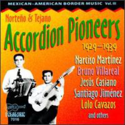 Norteno & Tejano Accordion Pioneers/ Various - Mexican-American Border Music 3 / Various