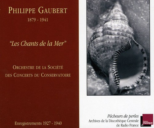 Orchestre des Concerts du Conservatoire - Les Chants de la Mer