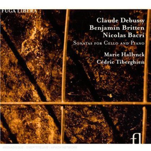 Marie Hallynck / Cedric Tiberghien - Sonatas for Cello & Piano
