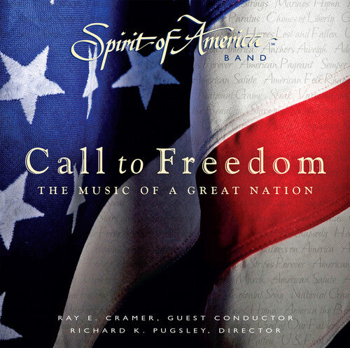 Spirit of America Band & Ray Cramer - Call to Freedom: The Music of a Great Nation