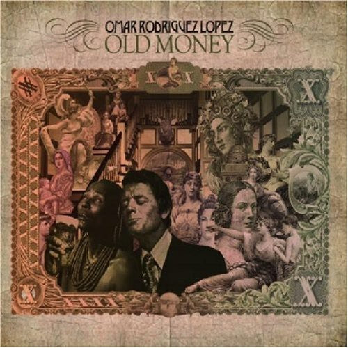 Omar Lopez Rodriguez - Old Money