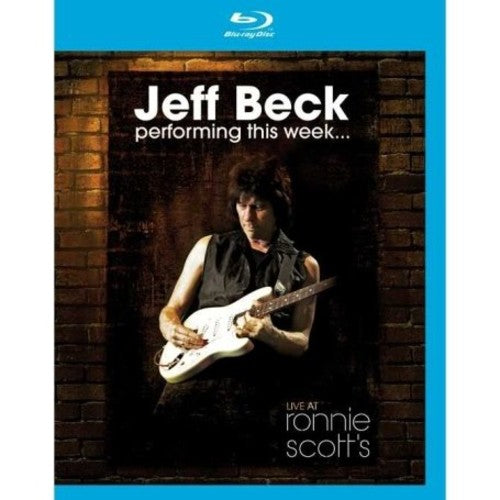 Jeff Beck: Performing This Week…: Live at Ronnie Scott's Jazz Club