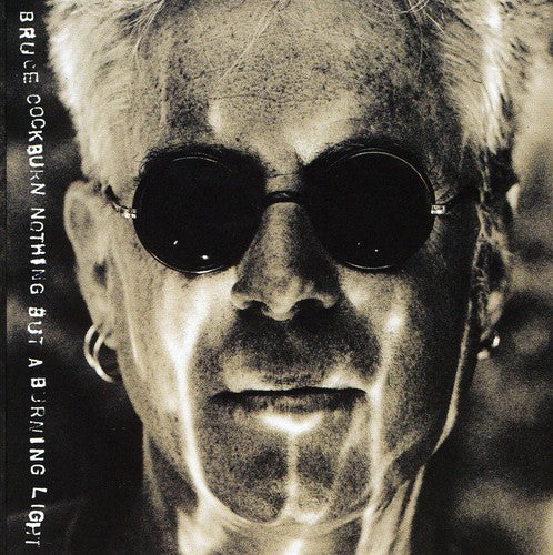 Bruce Cockburn - Nothing But a Burning Light