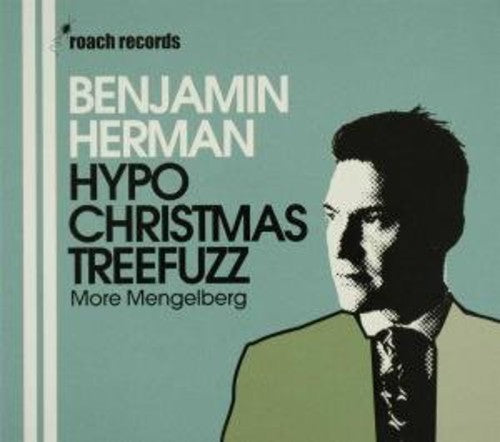 Benjamin Herman - Hypochristmasthreefuzz