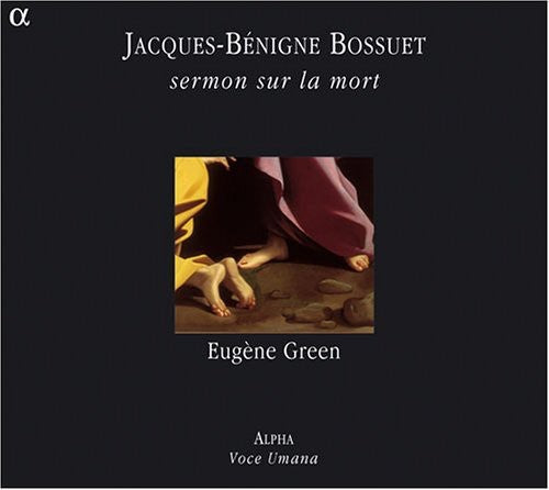 Bossuet - Sermon Sur la Mort