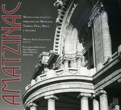 Moncayo/ Pena/ Ensamble Ars Moderna/ Villanueva - Amatzinac