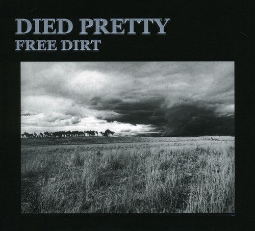Died Pretty - Free Dirt